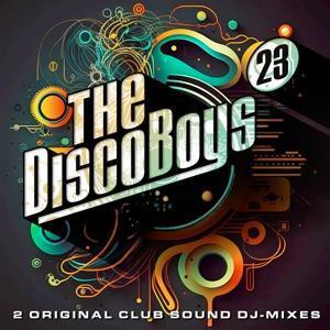 Cover: 4032989670253 | The Disco Boys Vol.23 | The Disco Boys | Audio-CD | EAN 4032989670253