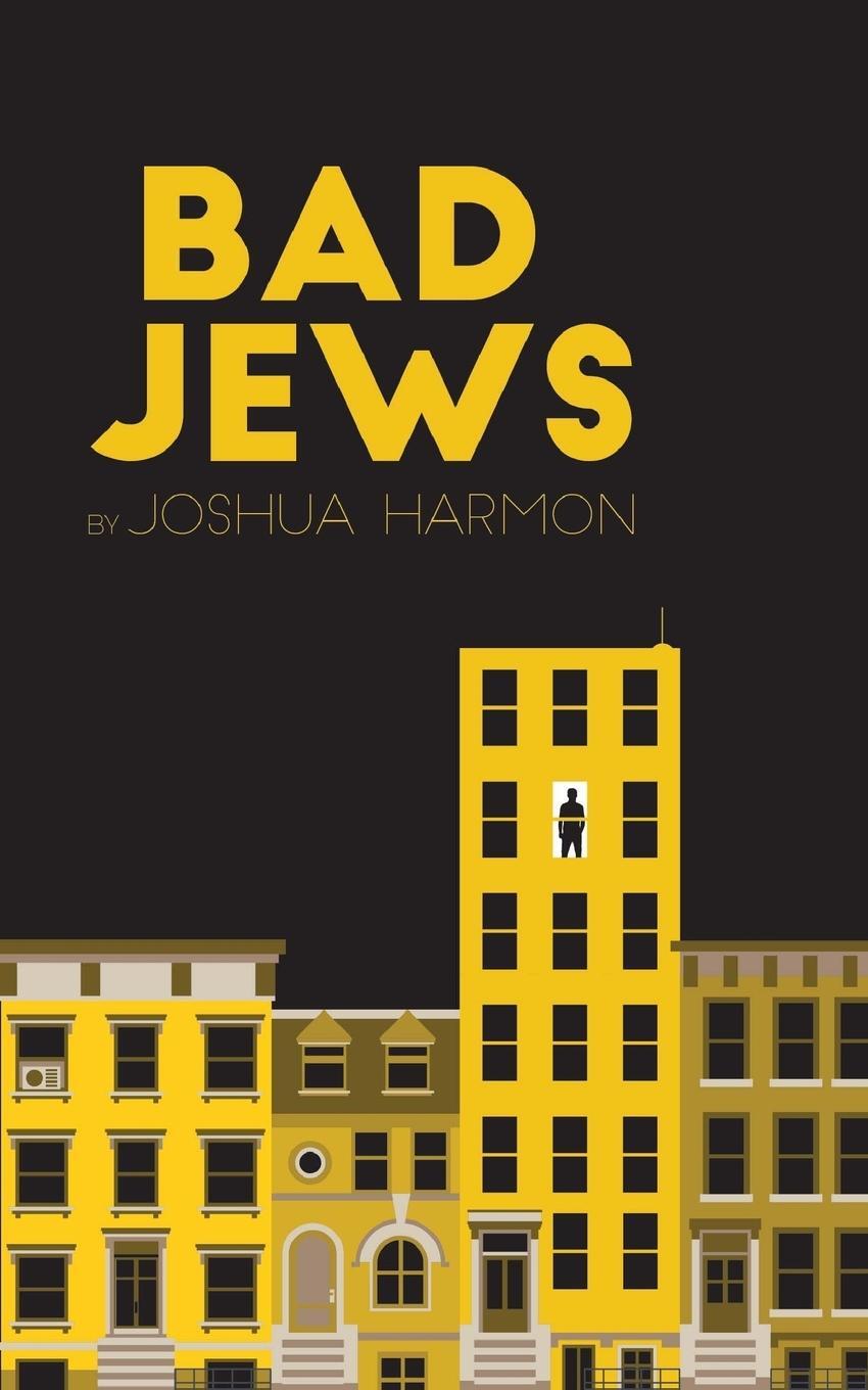 Cover: 9780573702570 | Bad Jews | Joshua Harmon | Taschenbuch | Paperback | Englisch | 2015