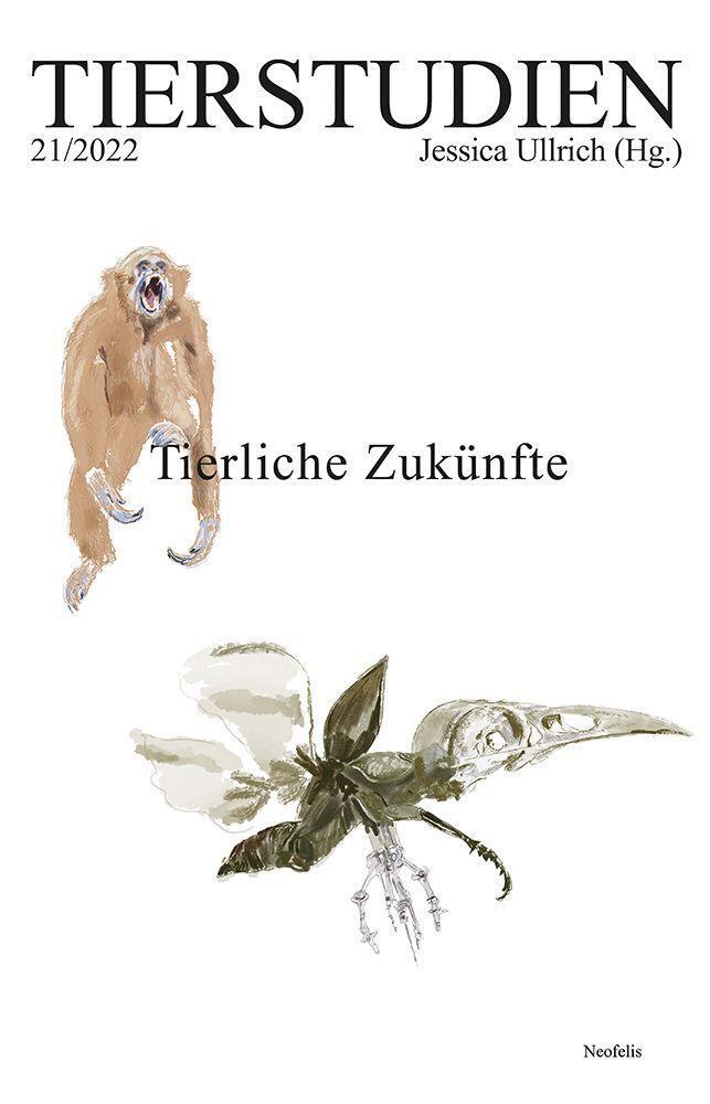 Cover: 9783958083493 | Tierliche Zukünfte | Tierstudien 21/2022 | Jessica Ullrich | Buch