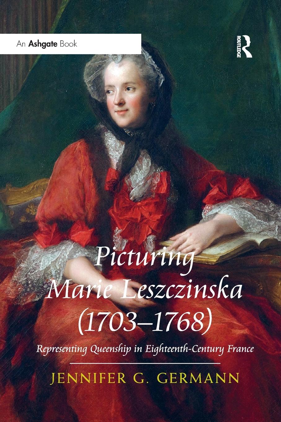 Cover: 9780367668587 | Picturing Marie Leszczinska (1703-1768) | Jennifer G Germann | Buch