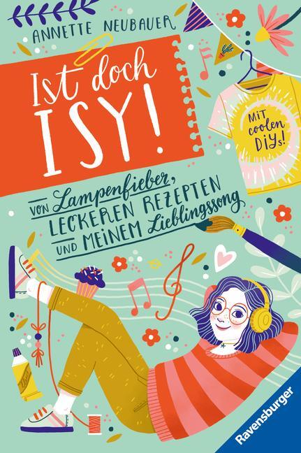 Cover: 9783473408917 | Ist doch Isy!, Band 2: Von Lampenfieber, leckeren Rezepten und...