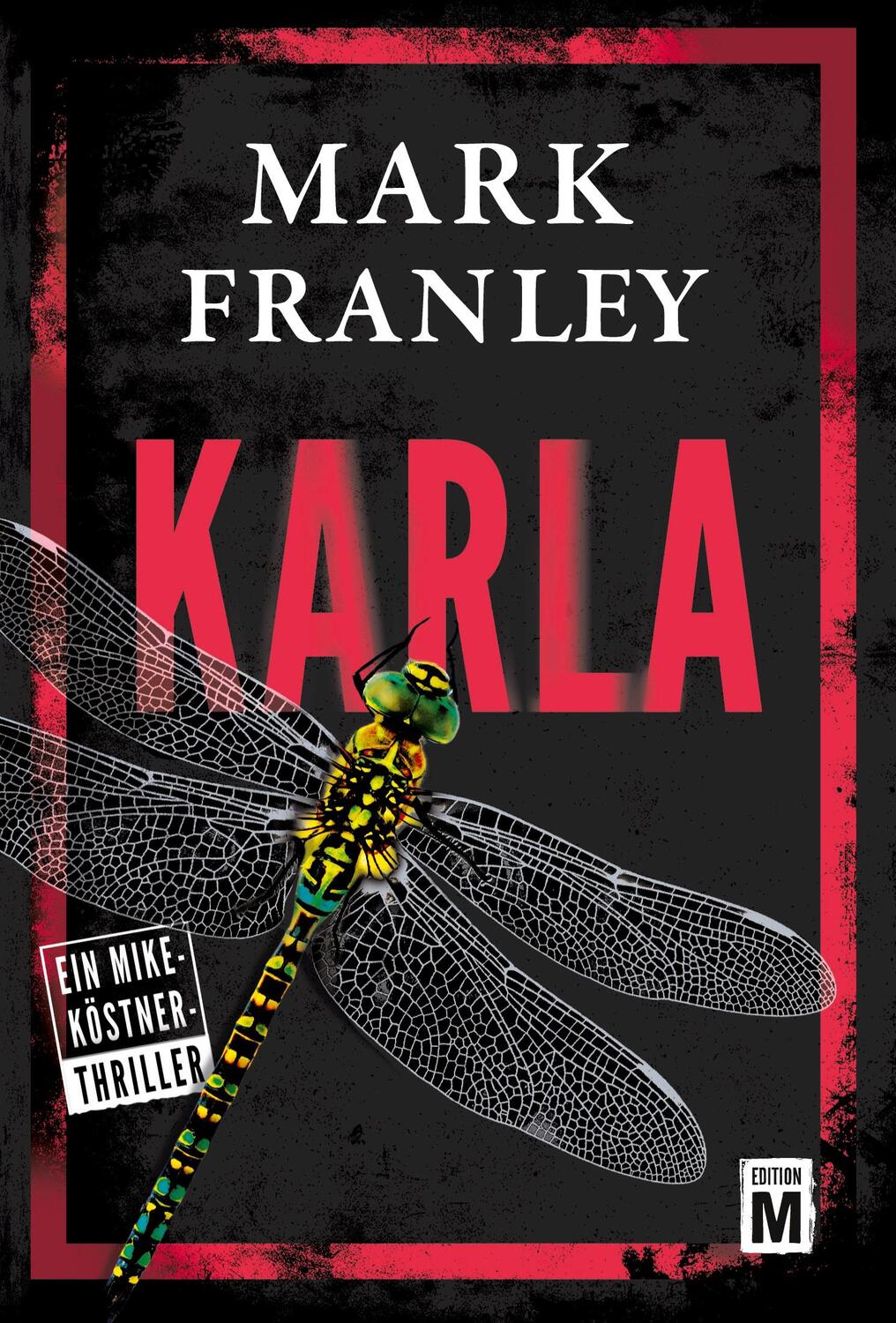 Cover: 9782919808939 | Karla | Mark Franley | Taschenbuch | Ein Mike-Köstner-Thriller | 2019