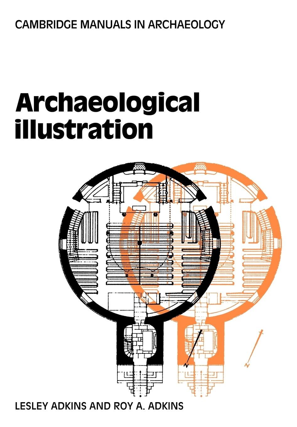 Cover: 9780521103176 | Archaeological Illustration | Lesley Adkins (u. a.) | Taschenbuch