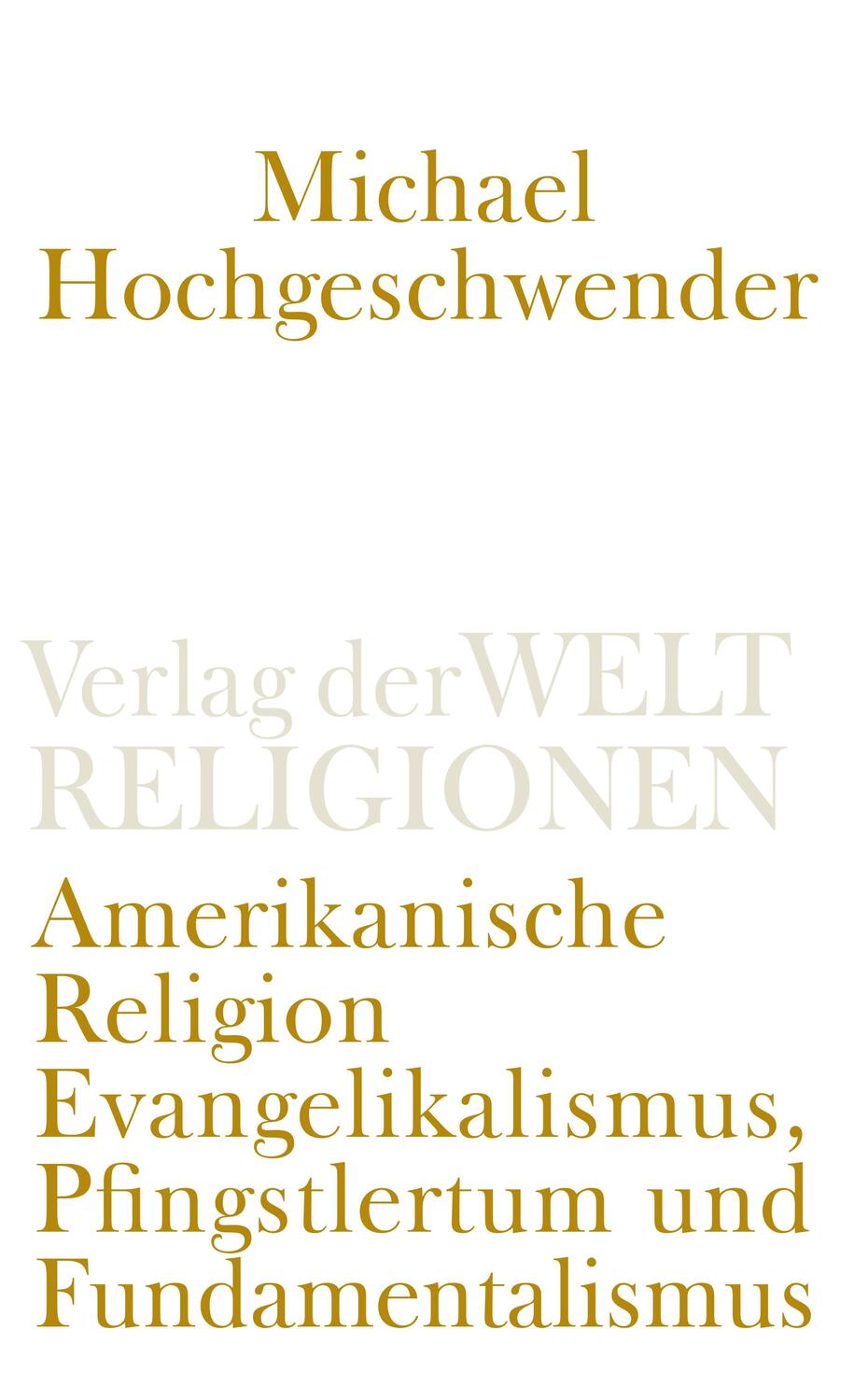 Cover: 9783458241744 | Amerikanische Religion | Michael Hochgeschwender | Taschenbuch | 2018