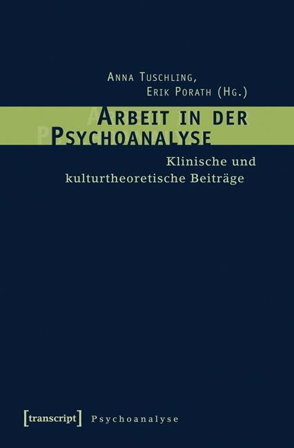 Cover: 9783837615777 | Arbeit in der Psychoanalyse | Taschenbuch | 220 S. | Deutsch | 2012