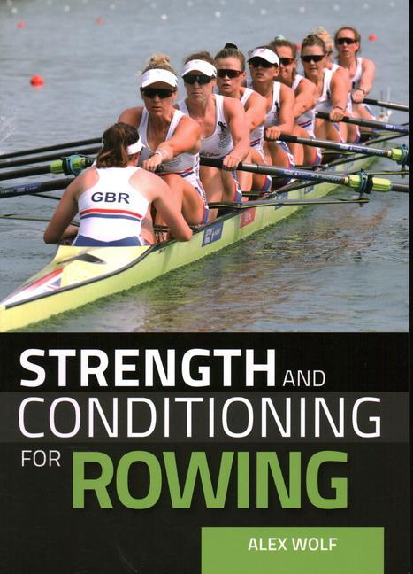 Cover: 9781785007415 | Strength and Conditioning for Rowing | Alex Wolf | Taschenbuch | 2020