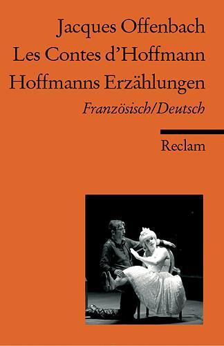 Cover: 9783150183298 | Les Contes d'Hoffmann / Hoffmanns Erzählungen | Jacques Offenbach