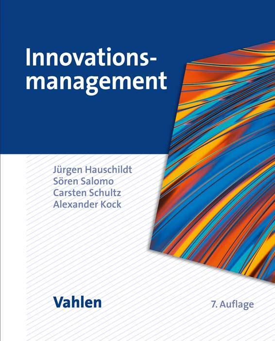 Cover: 9783800666249 | Innovationsmanagement | Jürgen Hauschildt (u. a.) | Taschenbuch | 2022