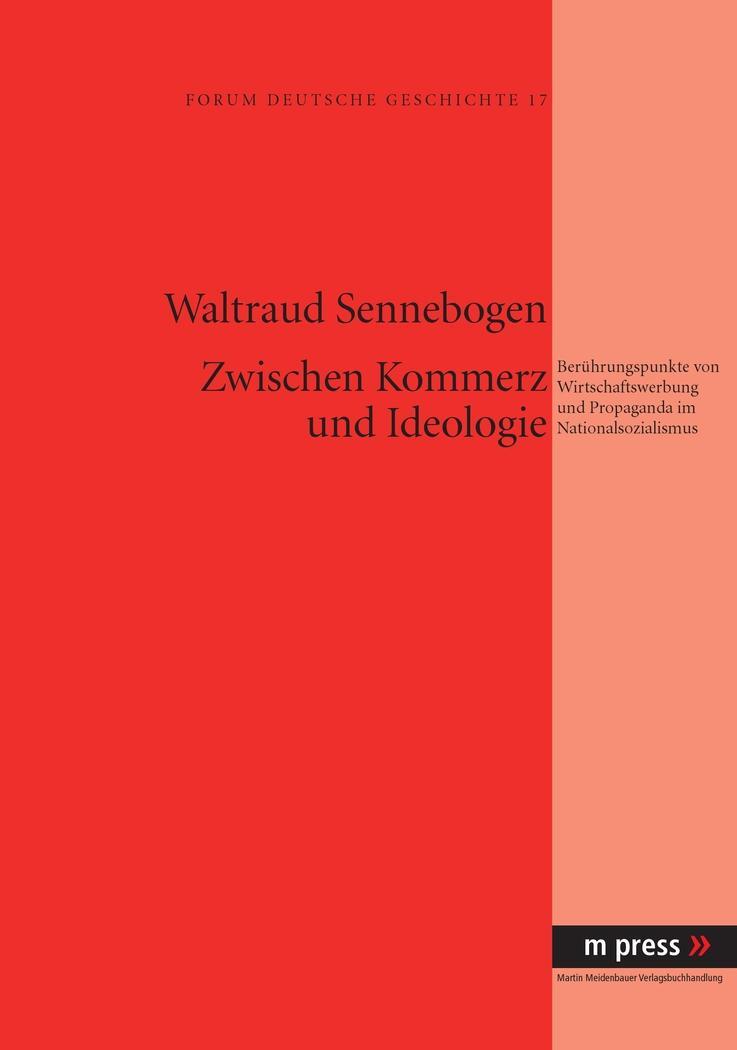 Cover: 9783899756845 | Zwischen Kommerz und Ideologie | Waltraud Sennebogen | Buch | 450 S.