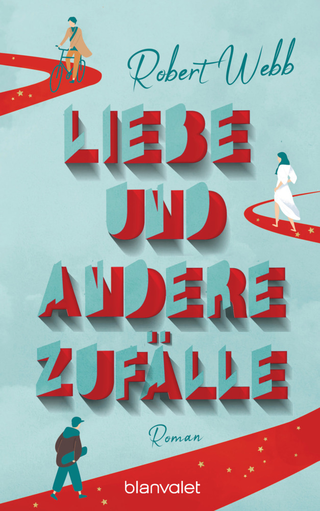 Cover: 9783764507534 | Liebe und andere Zufälle | Roman | Robert Webb | Buch | 416 S. | 2022