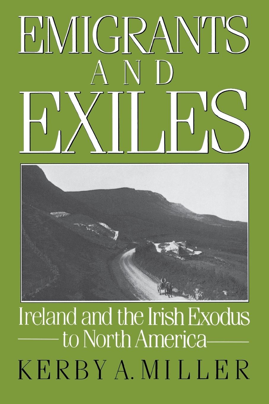 Cover: 9780195051872 | Emigrants and Exiles | Kerby A. Miller | Taschenbuch | Englisch | 1988