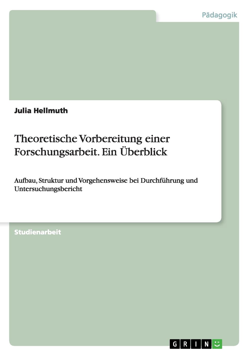 Cover: 9783668113725 | Theoretische Vorbereitung einer Forschungsarbeit. Ein Überblick | Buch