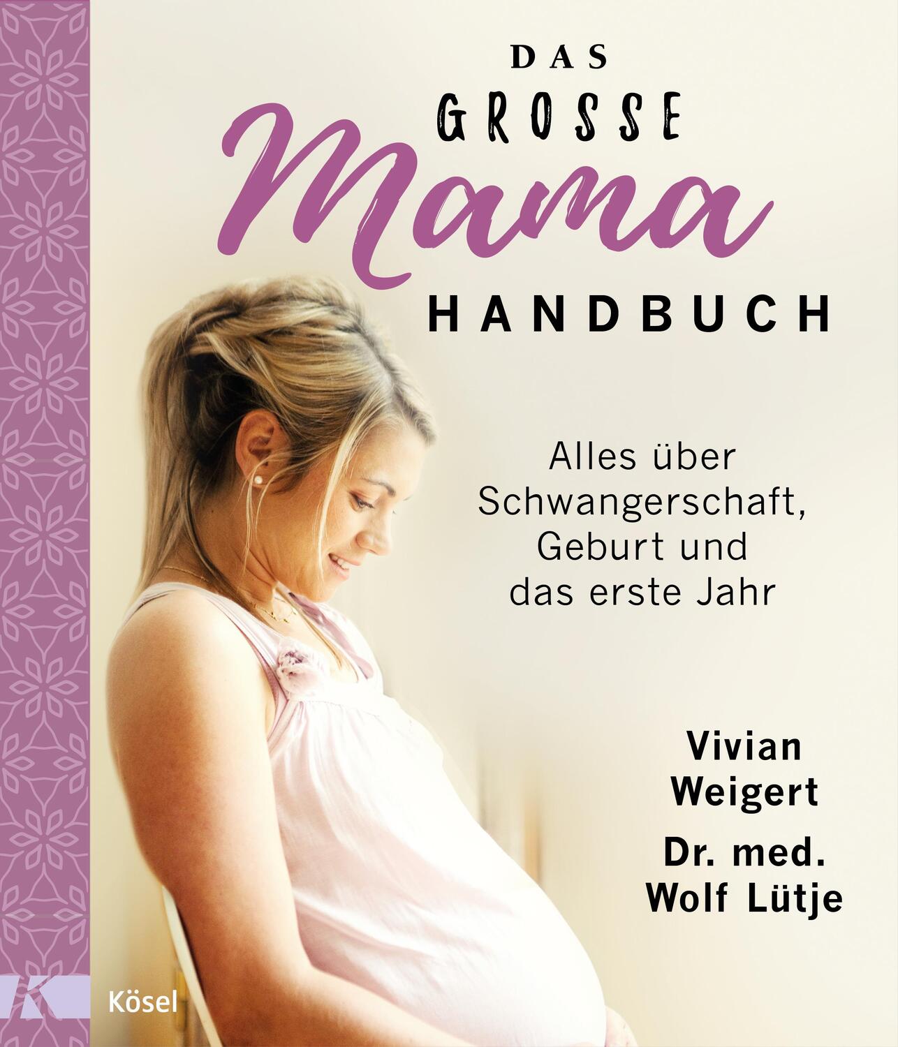Cover: 9783466310883 | Das große Mama-Handbuch | Vivian Weigert (u. a.) | Buch | 432 S.
