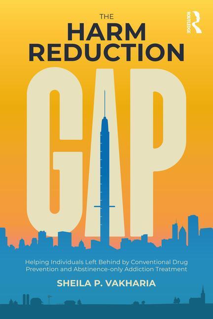 Cover: 9781032294735 | The Harm Reduction Gap | Sheila P. Vakharia | Taschenbuch | Englisch