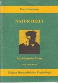 Cover: 9783926176172 | Natur heilt | Paul Goodman | Taschenbuch | 298 S. | Deutsch | 1988
