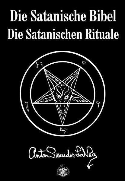 Cover: 9783936878059 | Die Satanische Bibel | Die Satanischen Rituale | Anton Szandor LaVey