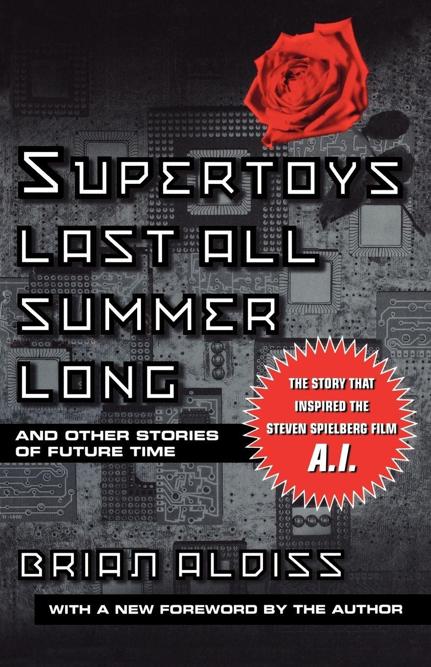 Cover: 9780312280611 | Supertoys Last All Summer Long | Brian W. Aldiss | Taschenbuch | 2001