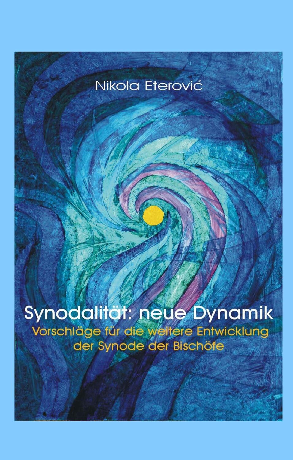 Cover: 9783945462515 | Synodalität: neue Dynamik | Nicola Eterovic | Buch | 92 S. | Deutsch