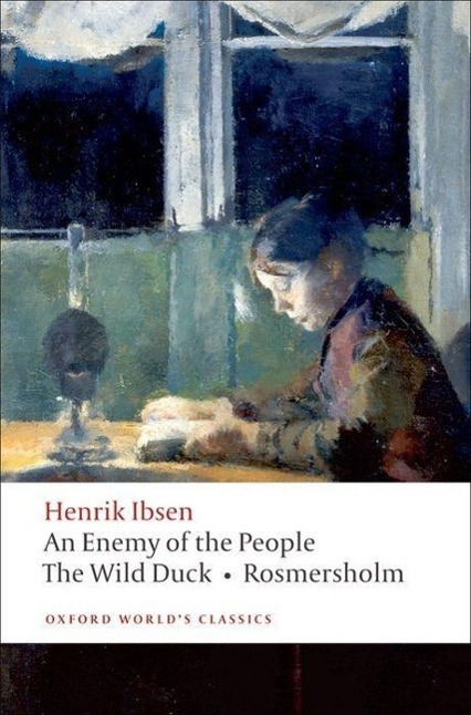 Cover: 9780199539130 | An Enemy of the People, The Wild Duck, Rosmersholm | Henrik Ibsen
