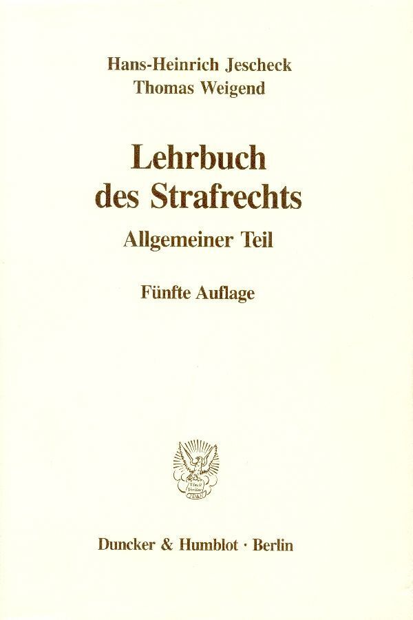 Cover: 9783428083480 | Lehrbuch des Strafrechts. | Allgemeiner Teil. | Thomas Weigend (u. a.)