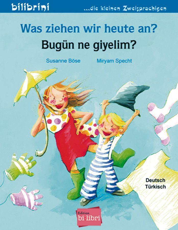 Cover: 9783192795954 | Was ziehen wir heute an? Kinderbuch Deutsch-Türkisch | Susanne Böse