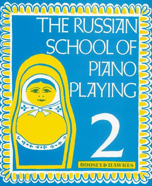 Cover: 9790060041624 | The Russian School of Piano Playing | Vol. 2. Klavier. | Broschüre