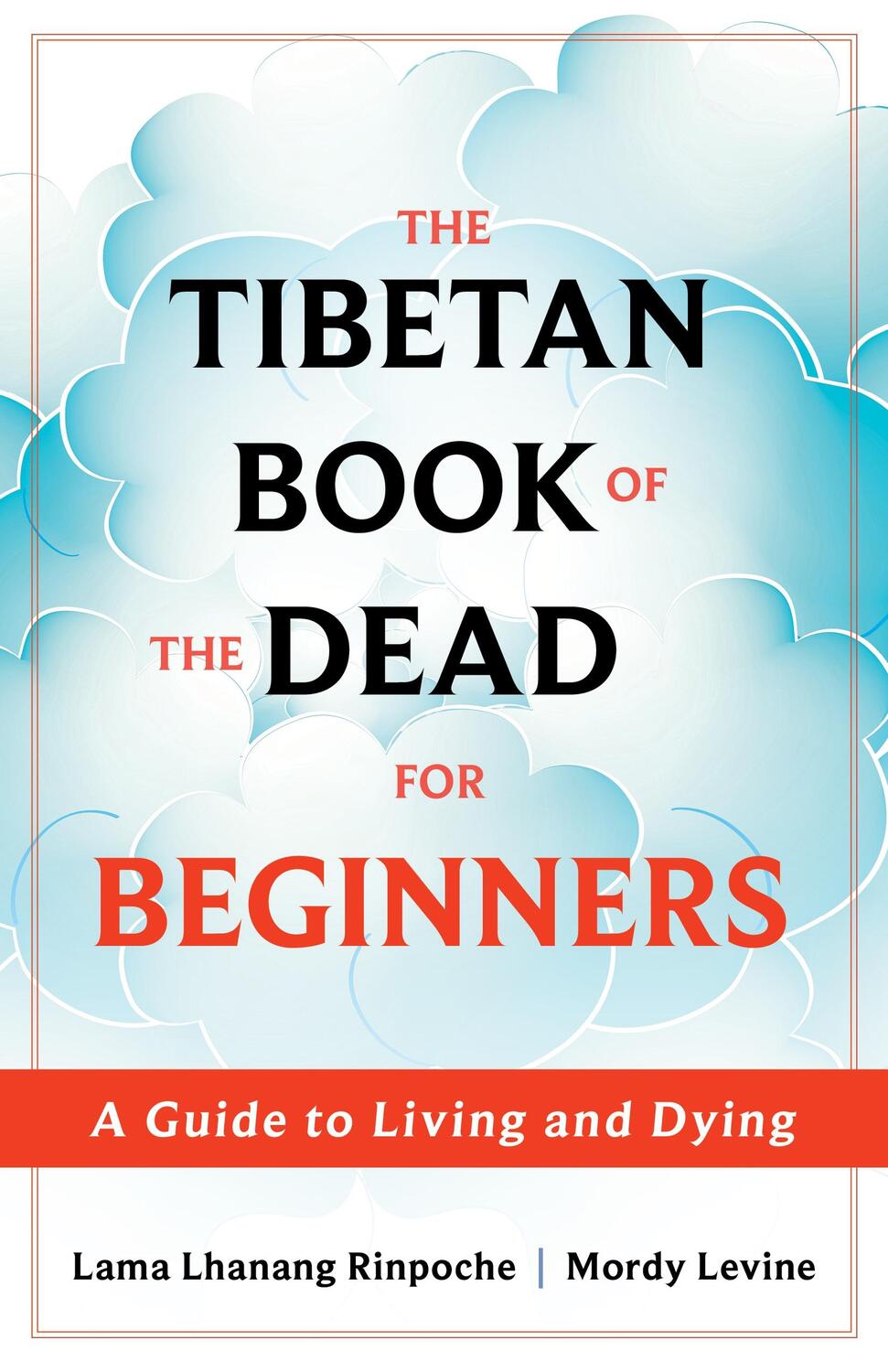 Cover: 9781649631329 | The Tibetan Book of the Dead for Beginners | Levine | Taschenbuch