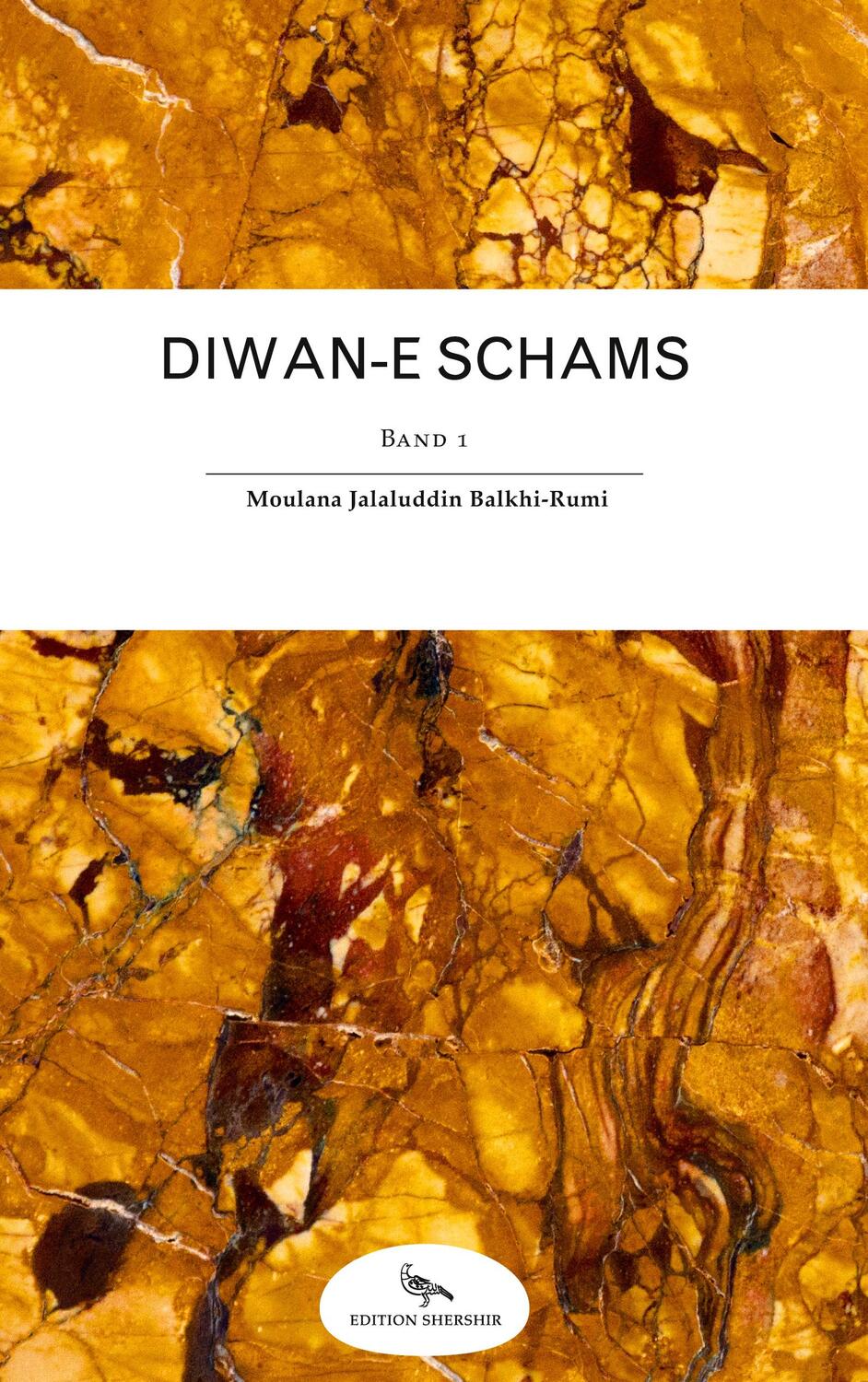 Cover: 9783906005164 | Diwan-e Schams | Band 1 | Moulana Jalaluddin Balkhi-Rumi | Buch | 2020
