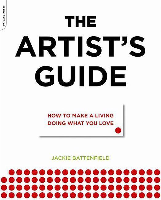 Cover: 9780306816529 | The Artist's Guide | How to Make a Living Doing What You Love | Buch
