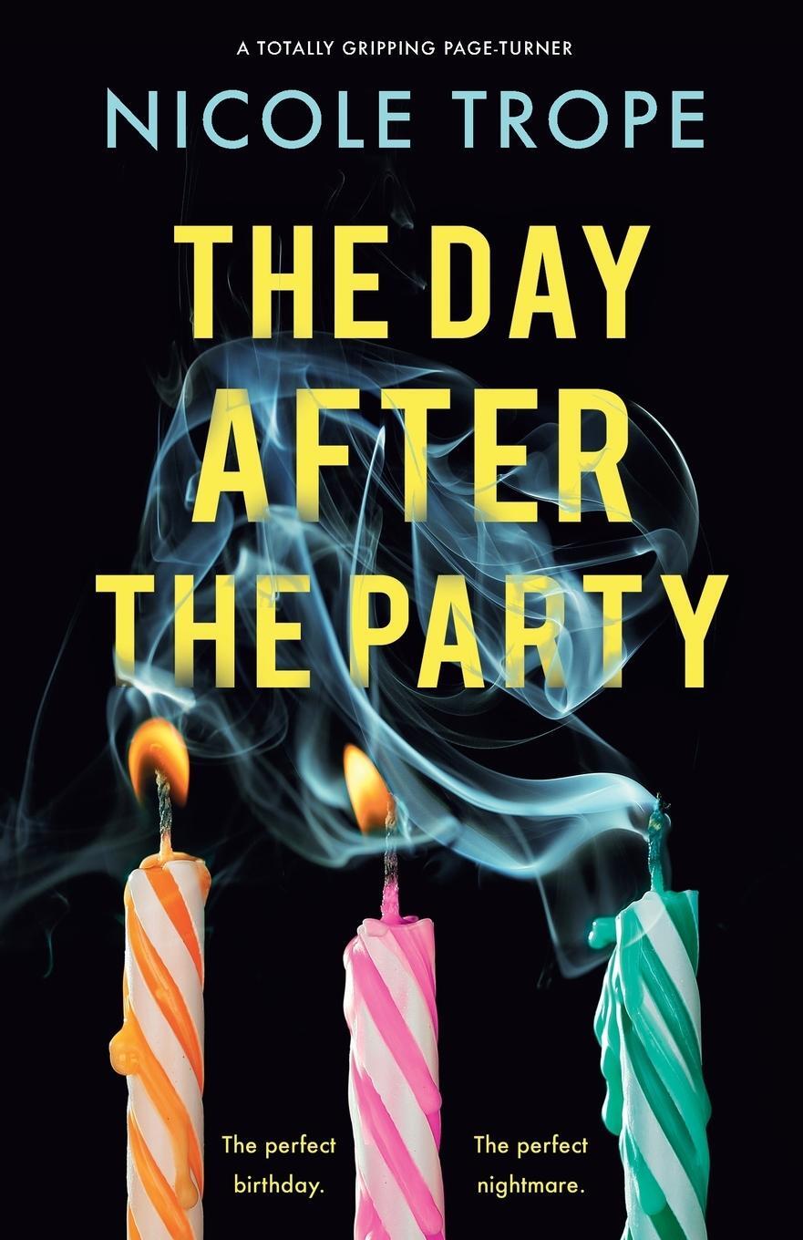 Cover: 9781837908929 | The Day After the Party | A totally gripping page-turner | Trope
