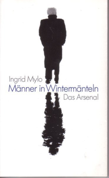 Cover: 9783931109516 | Männer in Wintermänteln | Journal der Augenblicke | Ingrid Mylo | Buch