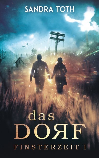 Cover: 9783945362754 | Das Dorf (Finsterzeit 1) | Sandra Toth | Taschenbuch | 280 S. | 2020