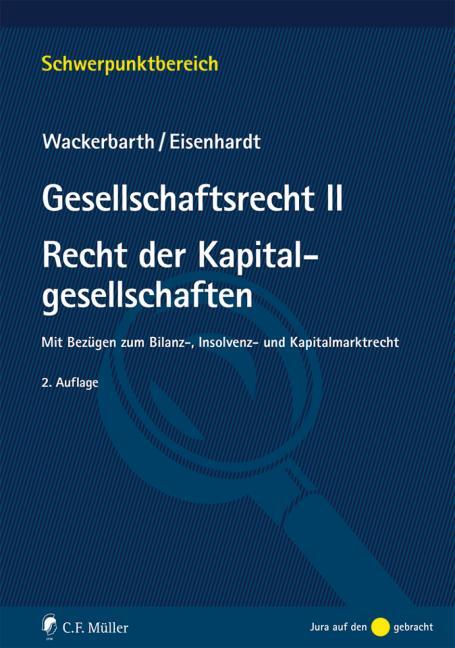 Cover: 9783811446205 | Gesellschaftsrecht II. Recht der Kapitalgesellschaften | Taschenbuch