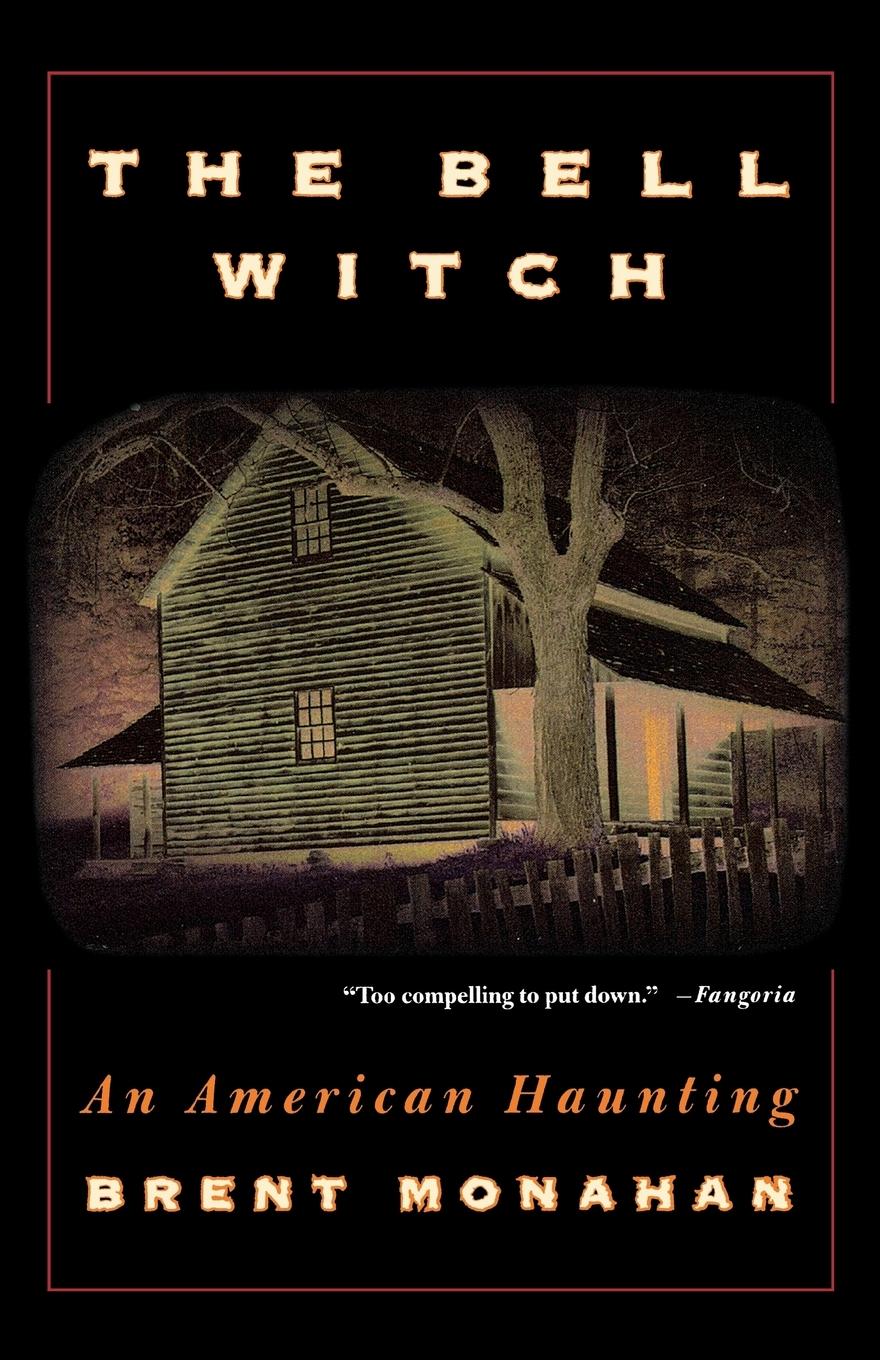 Cover: 9780312262921 | The Bell Witch | An American Haunting | Brent Monahan | Taschenbuch