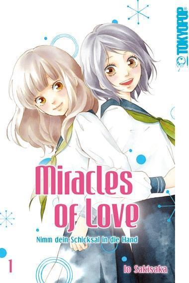 Cover: 9783842030541 | Miracles of Love - Nimm dein Schicksal in die Hand 01 | Io Sakisaka
