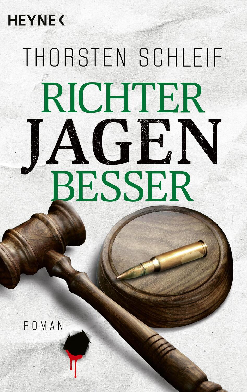 Cover: 9783453427471 | Richter jagen besser | Roman | Thorsten Schleif | Taschenbuch | 2023