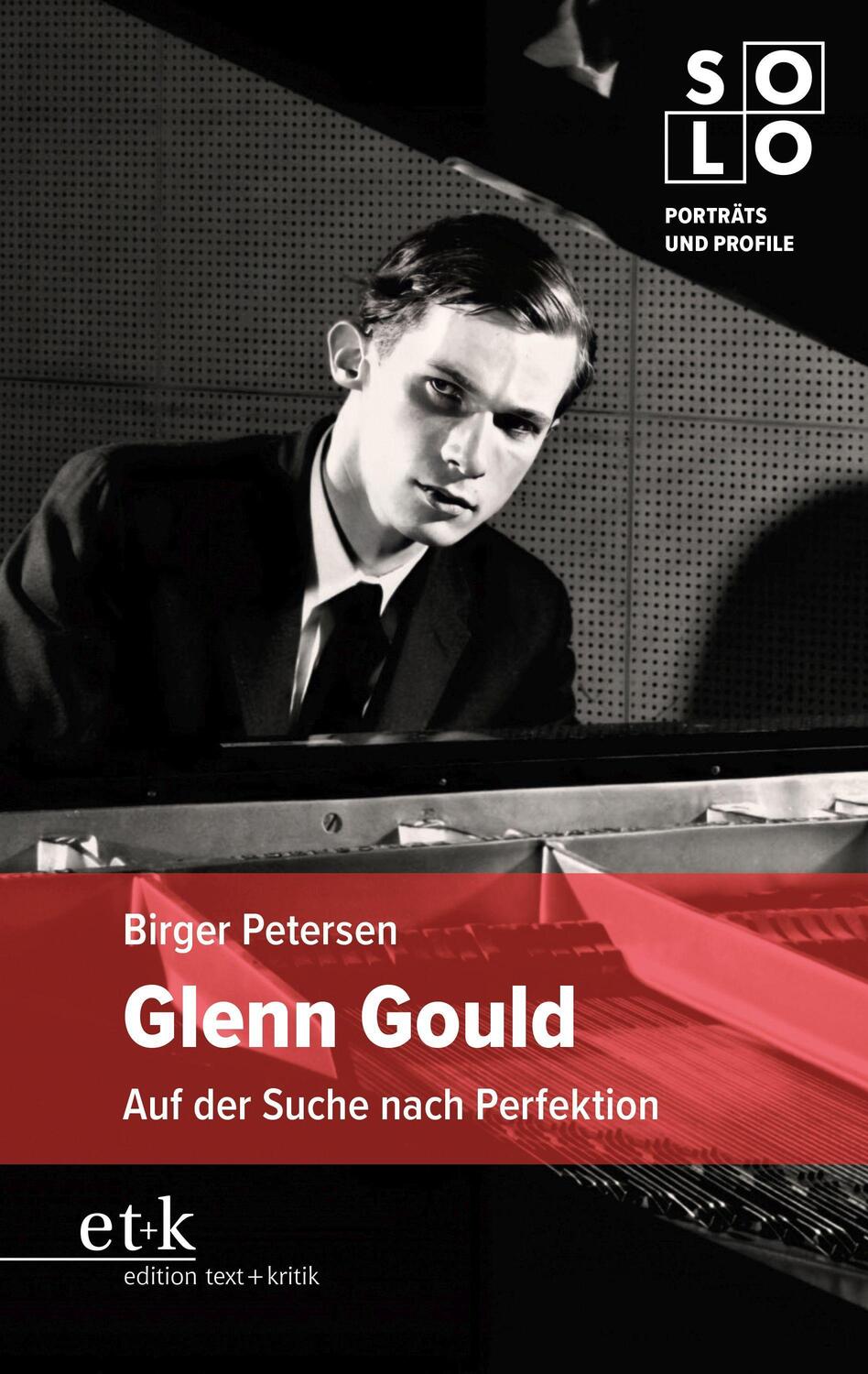 Cover: 9783967078251 | Glenn Gould | Auf der Suche nach Perfektion | Birger Petersen | Buch