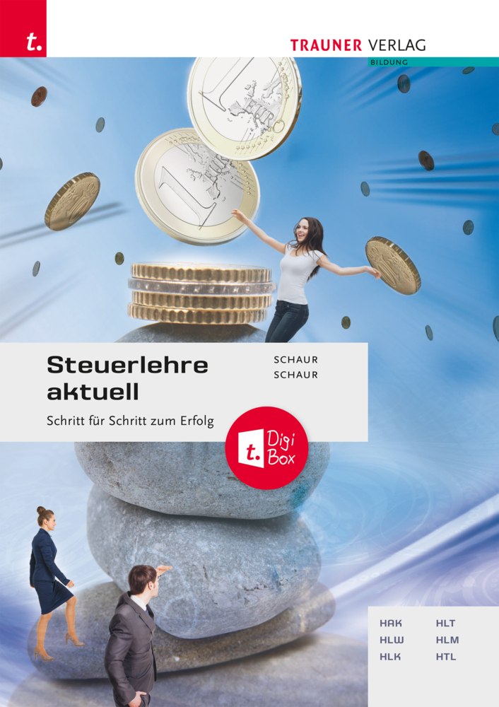 Cover: 9783991137511 | Steuerlehre aktuell + TRAUNER-DigiBox | Erwin Schaur (u. a.) | Buch