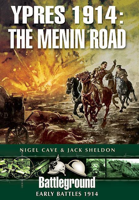 Cover: 9781781592007 | Ypres 1914 - The Menin Road | Jack Sheldon (u. a.) | Taschenbuch
