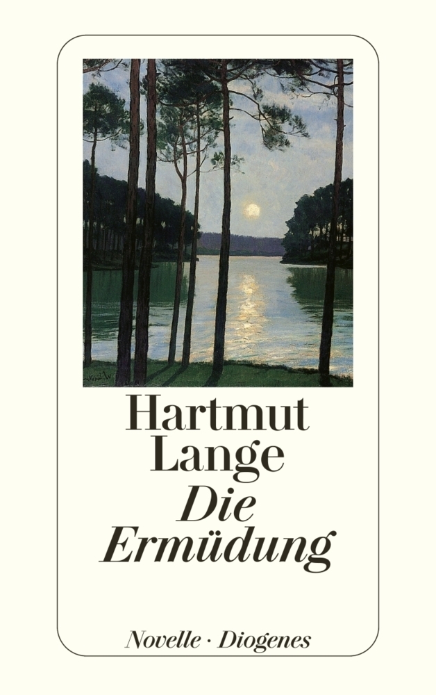 Cover: 9783257218428 | Die Ermüdung | Hartmut Lange | Taschenbuch | 144 S. | Deutsch | 1999