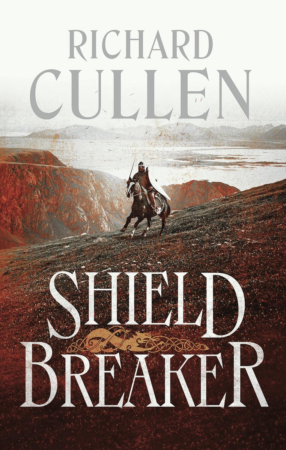 Cover: 9781801102070 | Shield Breaker | Richard Cullen | Taschenbuch | The Wolf of Kings