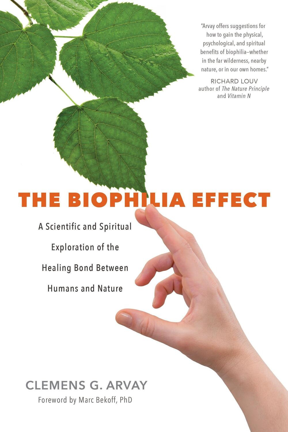 Cover: 9781683640424 | The Biophilia Effect: A Scientific and Spiritual Exploration of the...