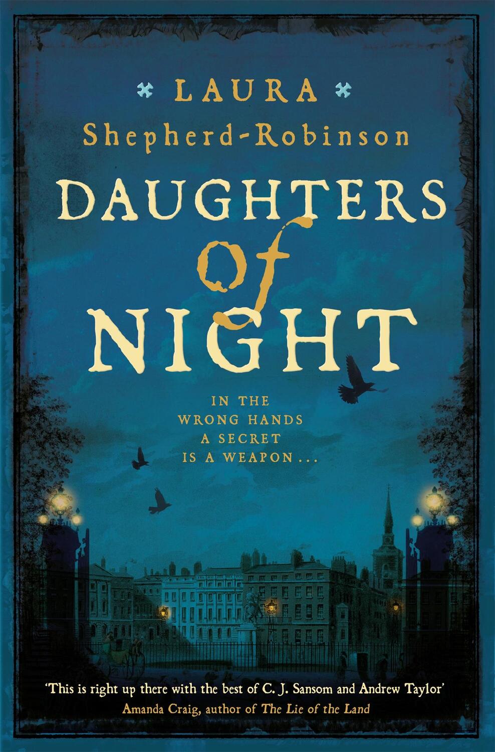 Cover: 9781509880829 | Daughters of Night | Laura Shepherd-Robinson | Buch | Gebunden | 2021
