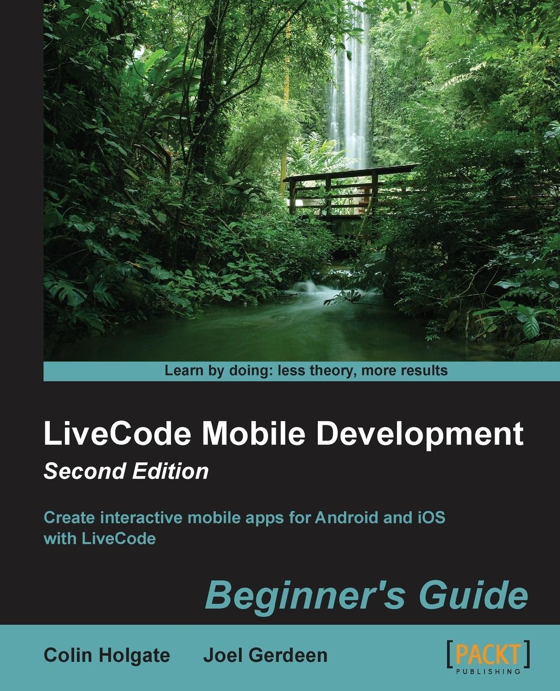 Cover: 9781849699655 | LiveCode Mobile Development | Beginner's Guide - Second Edition | Buch