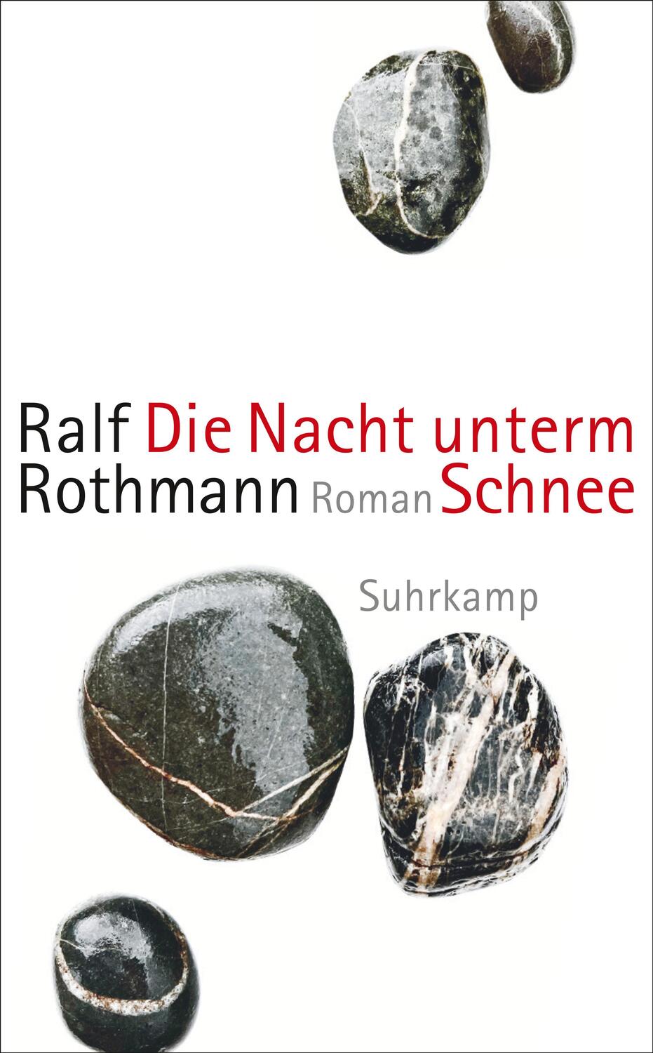 Cover: 9783518473672 | Die Nacht unterm Schnee | Roman | Ralf Rothmann | Taschenbuch | 304 S.
