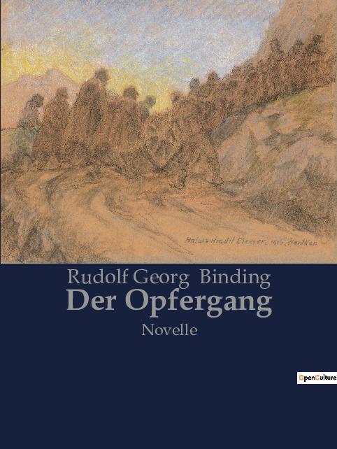 Cover: 9782385089276 | Der Opfergang | Novelle | Rudolf Georg Binding | Taschenbuch | Deutsch