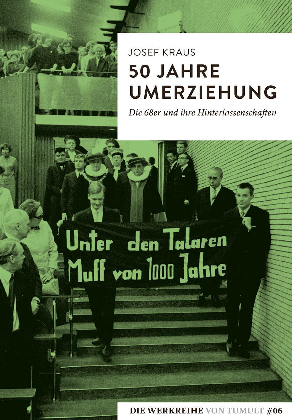 Cover: 9783944872810 | 50 Jahre Umerziehung | Die 68er und ihre Hinterlassenschaften | Kraus