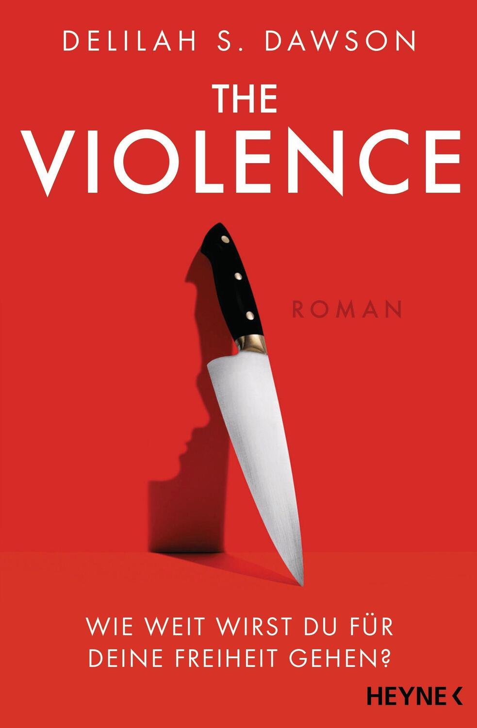 Cover: 9783453322400 | The Violence - Wie weit wirst du für deine Freiheit gehen? | Roman