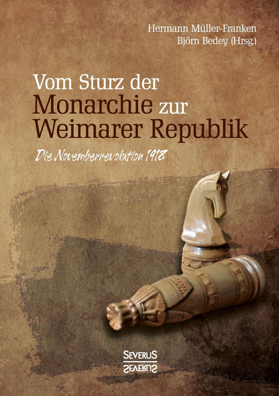 Cover: 9783958017351 | Vom Sturz der Monarchie zur Weimarer Republik | Hermann Müller-Franken