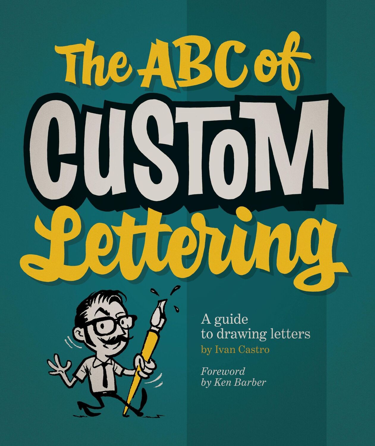 Cover: 9780957664975 | The ABC of Custom Lettering | A Practical Guide to Drawing Letters